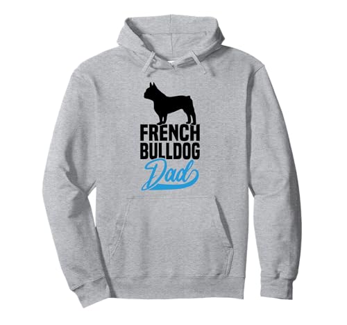 French Bulldog Dad Französische Bulldogge Hundepapa Herren Pullover Hoodie French Bulldog Dad Französische Bulldogge Hundepapa Herren Pullover Hoodie von Hund Französische Bulldogge Papa Hundepapa Damen