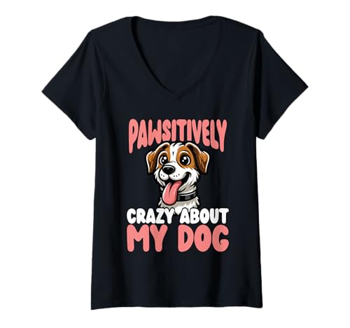Damen Pawsitively Verrückt Nach Meinem Hund Lustig T-Shirt mit V-Ausschnitt Damen Pawsitively Verrückt Nach Meinem Hund Lustig T-Shirt mit V-Ausschnitt von Hund Mama Papa Leben Lustig Haustier Liebhaber