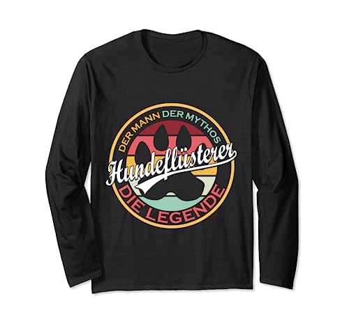Der mann der Mythos Die Legende Hundeflüsterer Langarmshirt von Hund Pfoten Frauchen Hundefreund Motiv T Shirt