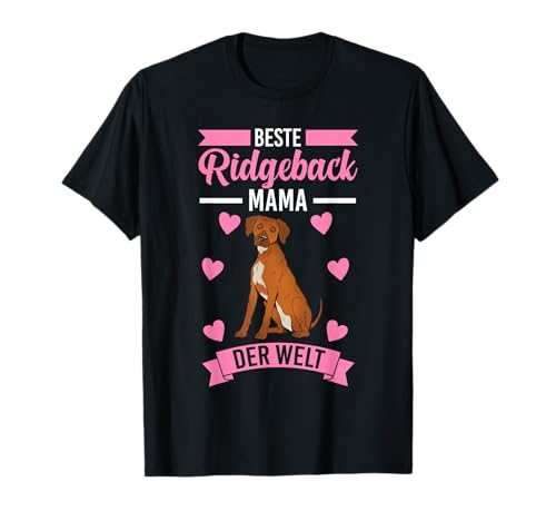 Rhodesian Ridgeback Mama T-Shirt Rhodesian Ridgeback Mama T-Shirt von Hund Rhodesian Ridgeback Geschenk