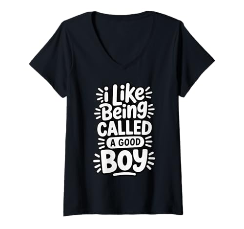 Damen I Like Being Called A Good Boy T-Shirt mit V-Ausschnitt Damen I Like Being Called A Good Boy T-Shirt mit V-Ausschnitt von Hund Welpenelternteil Leckereien