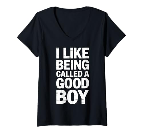 Damen I Like Being Called A Good Boy T-Shirt mit V-Ausschnitt Damen I Like Being Called A Good Boy T-Shirt mit V-Ausschnitt von Hund Welpenelternteil Leckereien