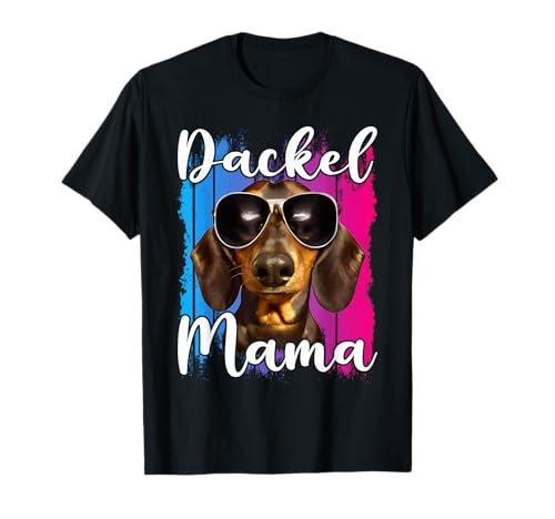 Hunde Dackel Mama T-Shirt Hunde Dackel Mama T-Shirt von Hunde Dackel Geschenke