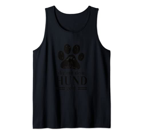 Die mit dem Hund geht Damen Frauen Hunde Spruch T-Shirt Tank Top Die mit dem Hund geht Damen Frauen Hunde Spruch T-Shirt Tank Top von Hunde Geschenk für Frauen, Freundin zum Geburtstag