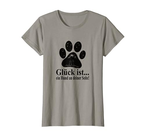 Glück ist.. Spruch Hund und Damen Frauen Hunde T-Shirt T-Shirt Glück ist.. Spruch Hund und Damen Frauen Hunde T-Shirt T-Shirt von Hunde Geschenk für Frauen, Freundin zum Geburtstag