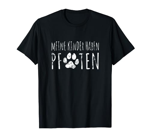 Meine Kinder haben Pfoten Spruch Hunde Hundebesitzer T-Shirt T-Shirt Meine Kinder haben Pfoten Spruch Hunde Hundebesitzer T-Shirt T-Shirt von Hunde Herzschlag Hundepfote Pfote Spruch T-Shirt