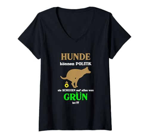 Damen Hunde Kann Politk Grüne? Nein Danke! Anti Grün Spruch T-Shirt mit V-Ausschnitt Damen Hunde Kann Politk Grüne? Nein Danke! Anti Grün Spruch T-Shirt mit V-Ausschnitt von Hunde Können Politik Anti Grüne