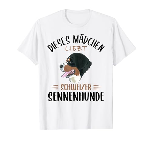 Berner Sennenhund Grosse Schweizer Sennenhund Spruch Mädchen T-Shirt Berner Sennenhund Grosse Schweizer Sennenhund Spruch Mädchen T-Shirt von Hunde Liebhaber Kleidung Für Frauen Und Mädchen