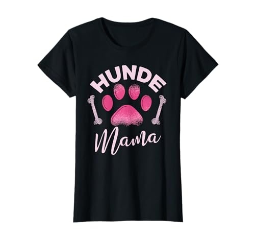 Lustig Hunde Mama Spruch Liebe - Frauen Stolze Hundemama T-Shirt Lustig Hunde Mama Spruch Liebe - Frauen Stolze Hundemama T-Shirt von Hunde Mama Hundeliebhaber Hundebesitzer Geschenk