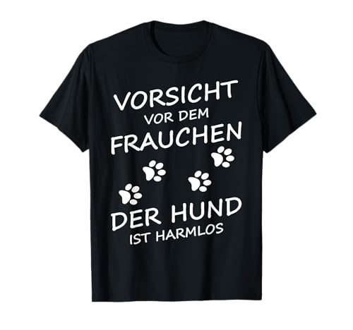 Vorsicht vor dem Frauchen der Hund ist harmlos Gassi Frauen T-Shirt Vorsicht vor dem Frauchen der Hund ist harmlos Gassi Frauen T-Shirt von Hunde Sprüche Lustige Hundebesitzer Mädchen Damen