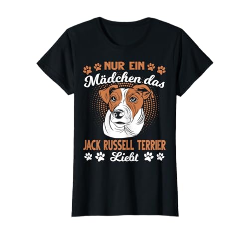 Jack Russell Terrier Mädchen Spruch T-Shirt Jack Russell Terrier Mädchen Spruch T-Shirt von Hunde Tiere Familienhund Schoßhund Terrier Haustie