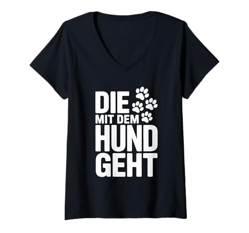 Damen Die Mit Dem Hund Geht Lustige Aussage T-Shirt mit V-Ausschnitt Damen Die Mit Dem Hund Geht Lustige Aussage T-Shirt mit V-Ausschnitt von Hundeliebhaber Spaziergang Design Hund