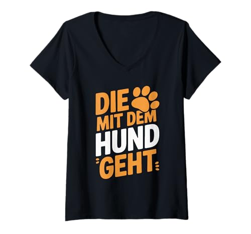Damen Die Mit Dem Hund Geht Lustige Aussage T-Shirt mit V-Ausschnitt Damen Die Mit Dem Hund Geht Lustige Aussage T-Shirt mit V-Ausschnitt von Hundeliebhaber Spaziergang Design Hund