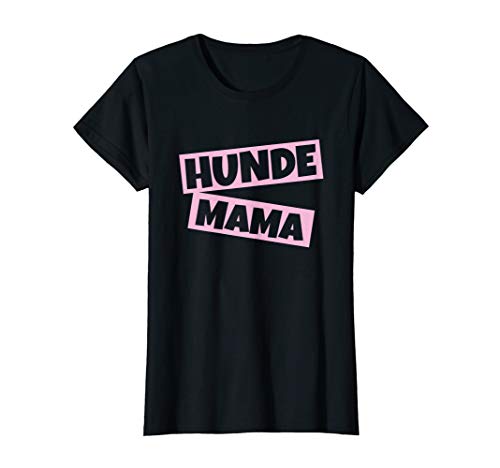 Damen Hunde Mama T-Shirt Damen Hunde Mama T-Shirt von Hundemama Motiv