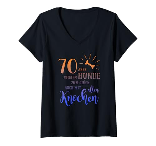 Damen 70 Aber Hunde Spielen zum Glück auch mit Alten Knochen T-Shirt mit V-Ausschnitt Damen 70 Aber Hunde Spielen zum Glück auch mit Alten Knochen T-Shirt mit V-Ausschnitt von Hunderassen Rasse Hunde by TinaShirts