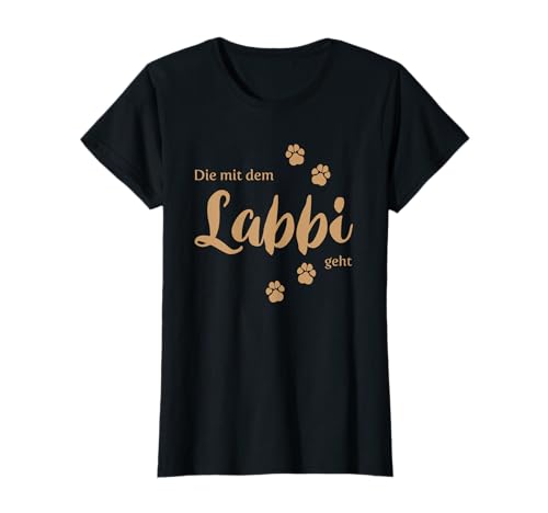 Damen Die mit dem Labbi geht - Labrador mit Pfoten - Hundepfoten T-Shirt Damen Die mit dem Labbi geht - Labrador mit Pfoten - Hundepfoten T-Shirt von Hunderassen Rasse Hunde by TinaShirts