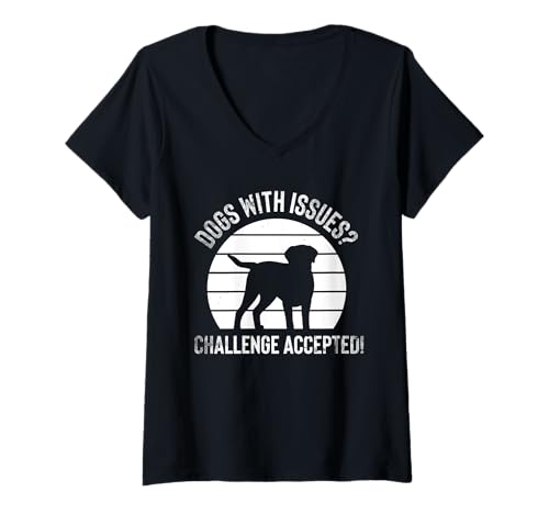 Damen Dogs With Issues? Challenge Accepted! Dog Trainer T-Shirt mit V-Ausschnitt von Hundetrainer Hundeschule Design Idee