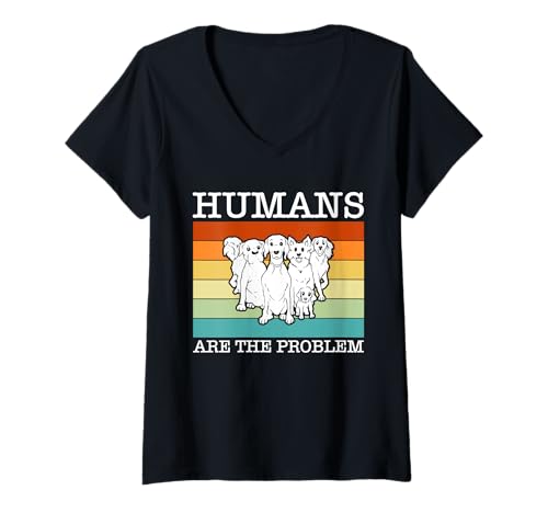 Damen Humans Are The Problem Dog Trainer Dog School T-Shirt mit V-Ausschnitt von Hundetrainer Hundeschule Design Idee