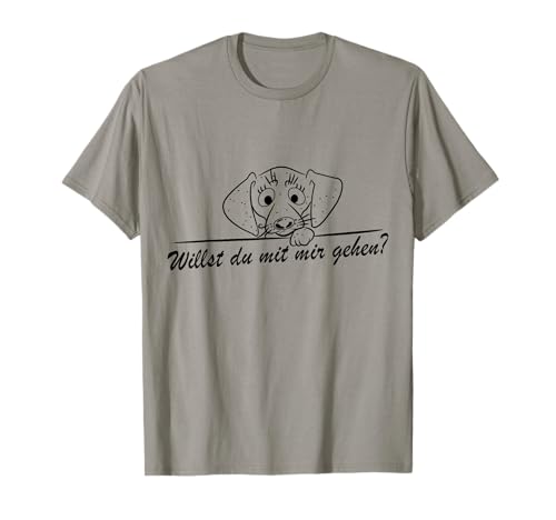 Dog / Hund-Motiv für Frauen I Männer T-Shirt T-Shirt Dog / Hund-Motiv für Frauen I Männer T-Shirt T-Shirt von Hundmotiv I Willst du mit mir gehen?