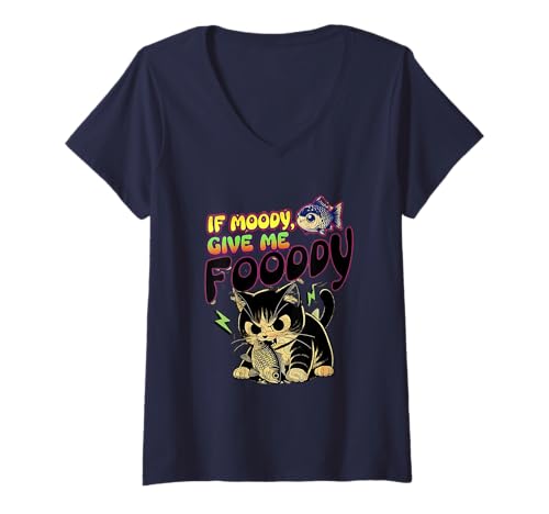 Damen IF Moody, Give Me Fooody. Lustige hungrige Katze T-Shirt mit V-Ausschnitt Damen IF Moody, Give Me Fooody. Lustige hungrige Katze T-Shirt mit V-Ausschnitt von Hungry Cat Tee