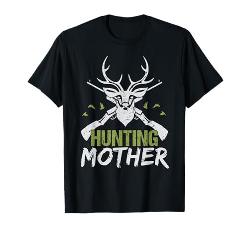 Jagdmutter Jäger Jagd Hirsch Jäger Mama Mama T-Shirt Jagdmutter Jäger Jagd Hirsch Jäger Mama Mama T-Shirt von Hunt Lover Hunter Hobby Hunting Mother's Day