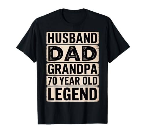 Funny 70th Birthday Husband Dad Grandpa Living Legend Men T-Shirt Funny 70th Birthday Husband Dad Grandpa Living Legend Men T-Shirt von Husband Dad Grandpa 70 Year Old Legend Birthday