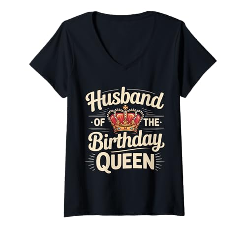 Damen Ehemann Ehemann der Geburtstagskönigin T-Shirt mit V-Ausschnitt von Husband Men Husbands Wedding Anniversary