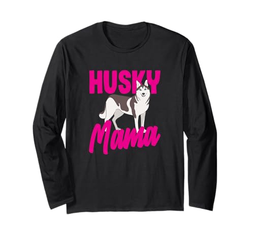 Husky Mama Lustiges Husky Langarmshirt von Husky Humor Team – Lustige Hunde Designs