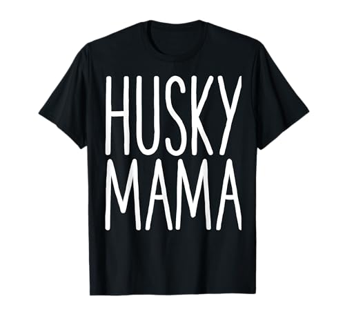 Husky Mama Husky Geschenk für Husky-Liebhaber T-Shirt Husky Mama Husky Geschenk für Husky-Liebhaber T-Shirt von Husky Tees & Gifts