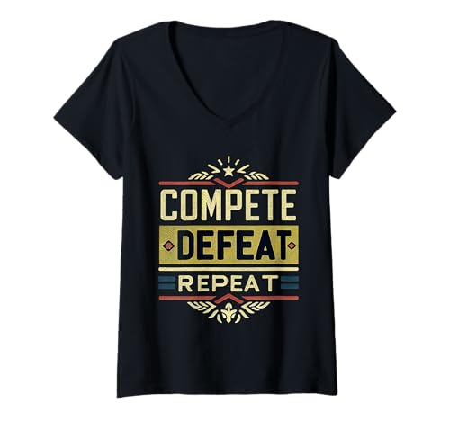 Damen Compete Defeat Repeat Mindset Grind Focus |- T-Shirt mit V-Ausschnitt Damen Compete Defeat Repeat Mindset Grind Focus |- T-Shirt mit V-Ausschnitt von Hustle gewinnt Resilienzfokus