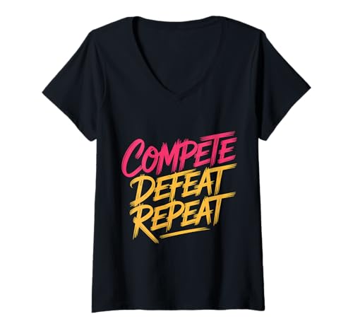 Damen Compete Defeat Repeat Mindset Grind Focus - T-Shirt mit V-Ausschnitt Damen Compete Defeat Repeat Mindset Grind Focus - T-Shirt mit V-Ausschnitt von Hustle gewinnt Resilienzfokus