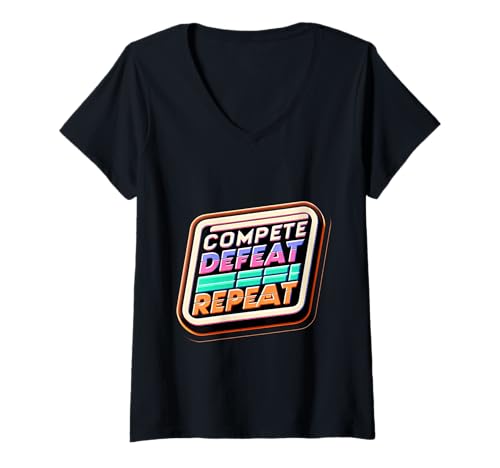 Damen Compete Defeat Repeat Mindset Grind Focus |- T-Shirt mit V-Ausschnitt Damen Compete Defeat Repeat Mindset Grind Focus |- T-Shirt mit V-Ausschnitt von Hustle gewinnt Resilienzfokus