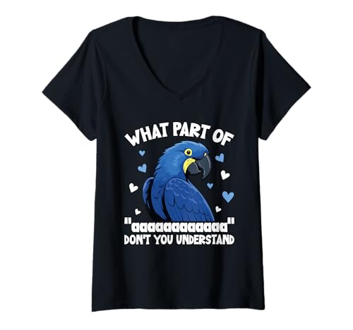 Damen Hyacint Aras Papagei Lover What Part Hyazinthe Ara T-Shirt mit V-Ausschnitt Damen Hyacint Aras Papagei Lover What Part Hyazinthe Ara T-Shirt mit V-Ausschnitt von Hyacint Macaw Design For Birdkeeper & Parrot Owner