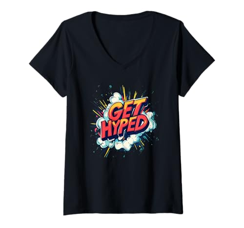 Damen Pretty Get Hyped Speech für Mann und Frau T-Shirt mit V-Ausschnitt von Hyped Outfit