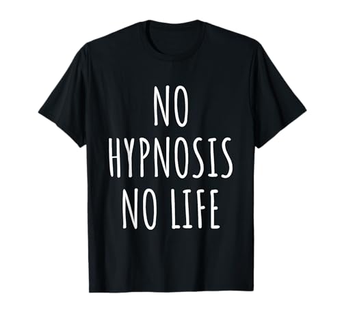 Hypnose Liebhaber Männer Frauen Kinder Hypnotist T-Shirt Hypnose Liebhaber Männer Frauen Kinder Hypnotist T-Shirt von Hypnosis Lovers Gifts Idea