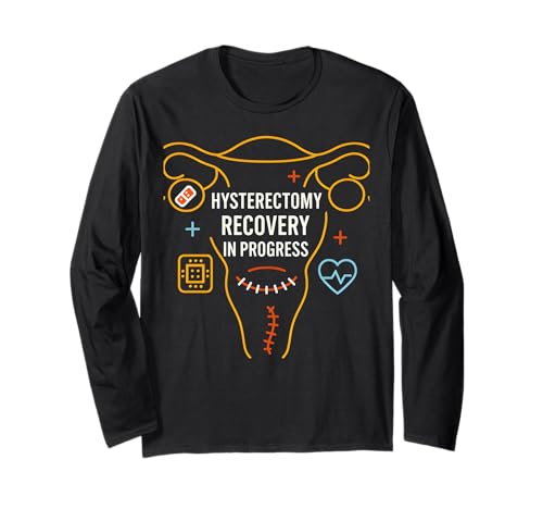 Hysterektomie Genesung in Bearbeitung Spaß Frauen Chirurgie Patient Langarmshirt von Hysterectomy Surgery Patient Get Well Recover Wear