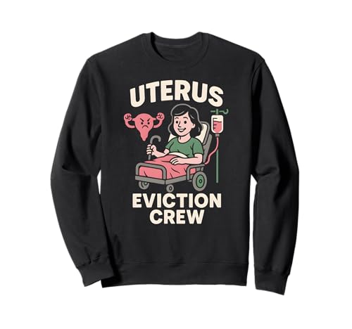 Hysterektomie Uterus Eviction Crew Fun Damen Chirurgie Patient Sweatshirt von Hysterectomy Surgery Patient Get Well Recover Wear