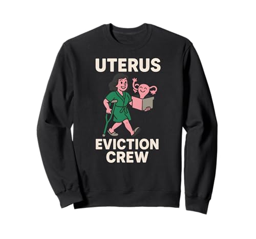 Hysterektomie Uterus Eviction Crew Fun Damen Chirurgie Patient Sweatshirt von Hysterectomy Surgery Patient Get Well Recover Wear