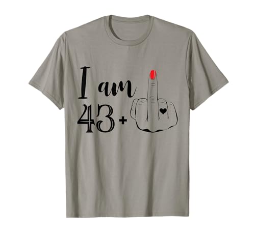 I Am 43 Plus 1 Mittelfinger Lustig 44 Geburtstag Frauen T-Shirt von I Am 43 Plus 1 Middle Finger 44 Years Old Women