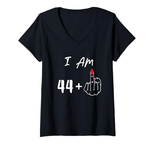 Damen I Am 44 Plus 1 Mittelfinger für einen 45. Geburtstag T-Shirt mit V-Ausschnitt von I Am 44 Plus 1 Middle Finger For A 45th Birthday T