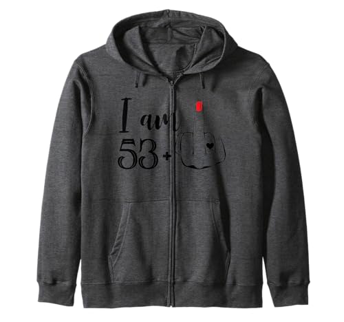 I Am 53 Plus 1 Mittelfinger Lustig 54 Geburtstag Frauen Kapuzenjacke I Am 53 Plus 1 Mittelfinger Lustig 54 Geburtstag Frauen Kapuzenjacke von I Am 53 Plus 1 Middle Finger 54 Years Old Women