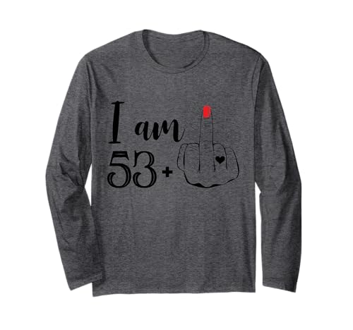 I Am 53 Plus 1 Mittelfinger Lustig 54 Geburtstag Frauen Langarmshirt I Am 53 Plus 1 Mittelfinger Lustig 54 Geburtstag Frauen Langarmshirt von I Am 53 Plus 1 Middle Finger 54 Years Old Women