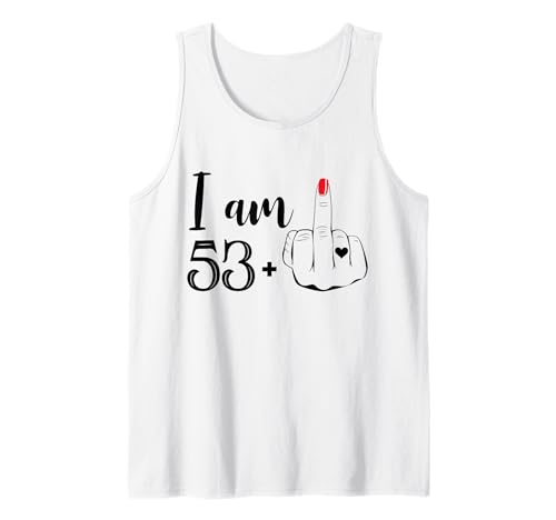 I Am 53 Plus 1 Mittelfinger Lustig 54 Geburtstag Frauen Tank Top I Am 53 Plus 1 Mittelfinger Lustig 54 Geburtstag Frauen Tank Top von I Am 53 Plus 1 Middle Finger 54 Years Old Women
