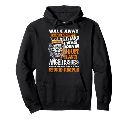 König der Löwen Walk Away I Am A Grumpy Old Man I Was Born In Aug Pullover Hoodie König der Löwen Walk Away I Am A Grumpy Old Man I Was Born In Aug Pullover Hoodie von I Am A Grumpy Old Man I Was Born In August Tees