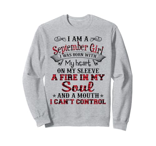 Ich Bin EIN September-Mädchen Ich wurde mit Meinem Herzen auf dem Ärmel geboren Sweatshirt Ich Bin EIN September-Mädchen Ich wurde mit Meinem Herzen auf dem Ärmel geboren Sweatshirt von I Am A September Girl I Was Born With My Heart