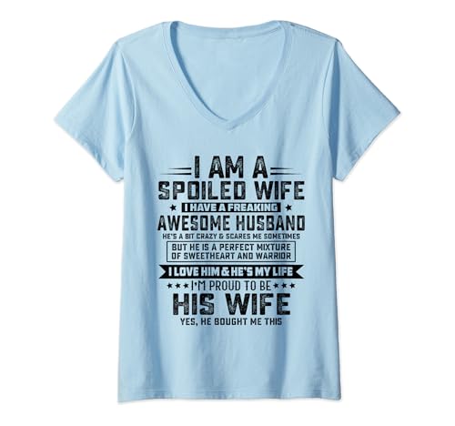 Damen Ich bin eine verwöhnte Frau Beste Idee für Ehefrau T-Shirt mit V-Ausschnitt von I Am A Spoiled Wife Best Idea For Wife