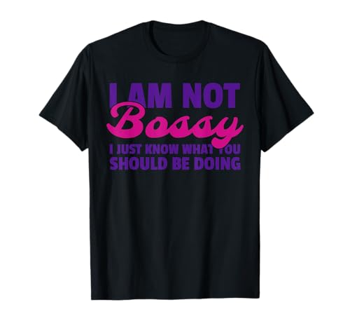 Damen I Am Not Bossy I Just Know What You Should Be Doing T-Shirt Damen I Am Not Bossy I Just Know What You Should Be Doing T-Shirt von I Am Not Bossy I Am The Boss Aggressively Helpful