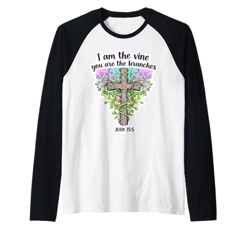 I Am The Vine You Are The Branches Christian Bible Damen Raglan I Am The Vine You Are The Branches Christian Bible Damen Raglan von I Am The Vine You Are The Branches Womens Products
