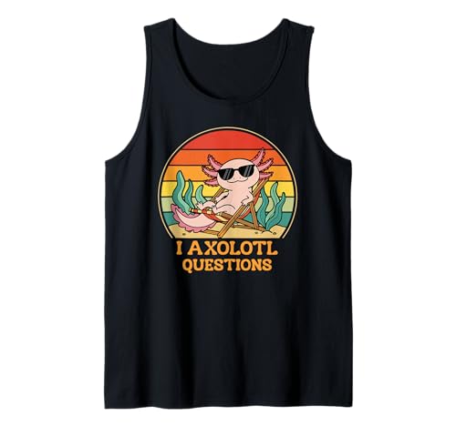 I Axolotl Questions Adults Kids Retro Vintage Axolotl Tank Top I Axolotl Questions Adults Kids Retro Vintage Axolotl Tank Top von I Axolotl Questions Shirt For Women Men Kids