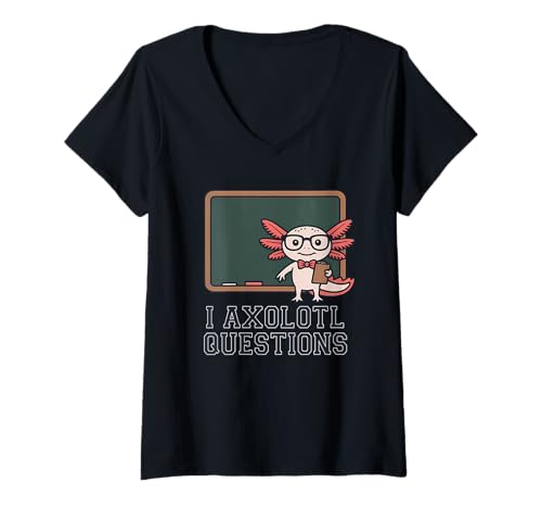 Damen I Axolotl Questions, Cute Funny Axolotl Teacher T-Shirt mit V-Ausschnitt von I Axolotl Questions
